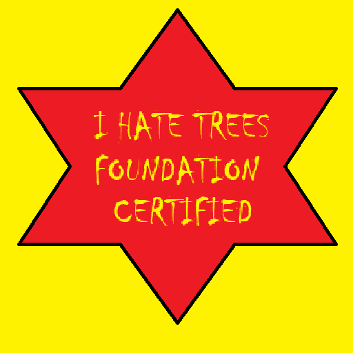 i hate trees foundation certified